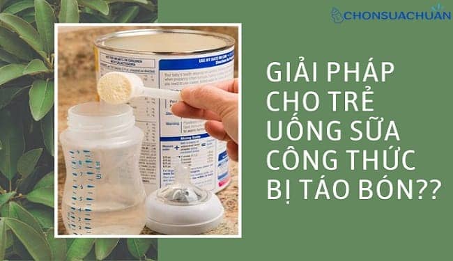 Trẻ uống sữa công thức bị bón phải làm sao?